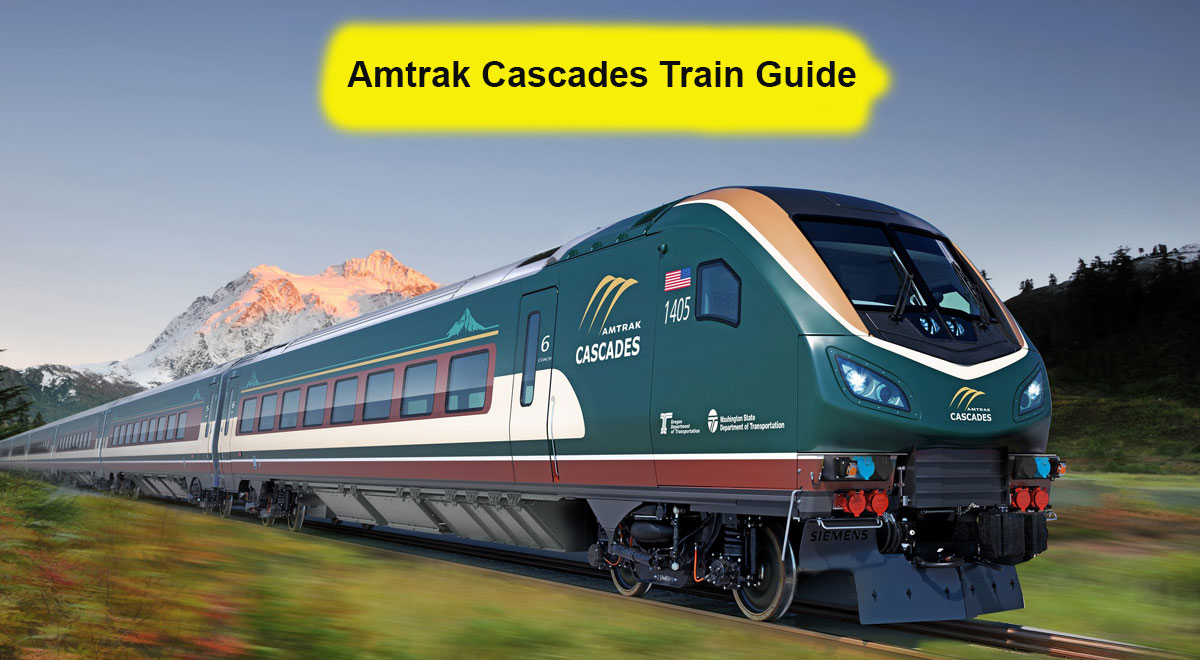 Amtrak Cascades Train: Stops, Stations & Things To Know