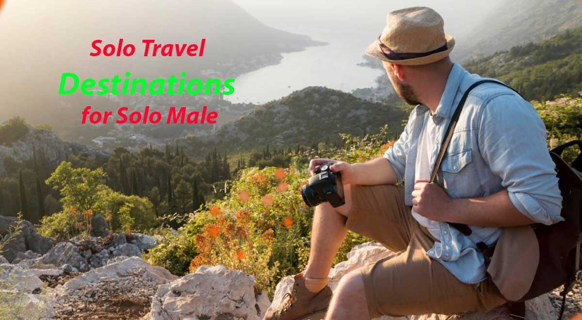 Top Solo Travel Destinations for Solo Male Travelers